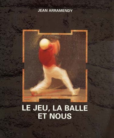 Le jeu, la balle et nous