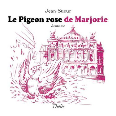Le Pigeon Rose de Marjorie