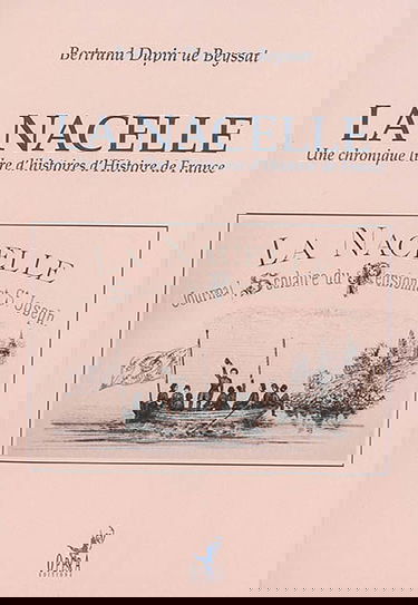 La Nacelle : une chronique libre d'histoires d'histoire de France