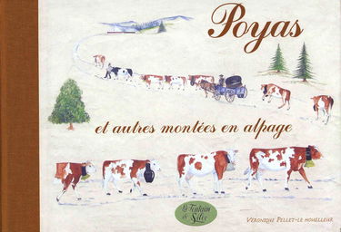 Poyas et autres montées à l'alpage