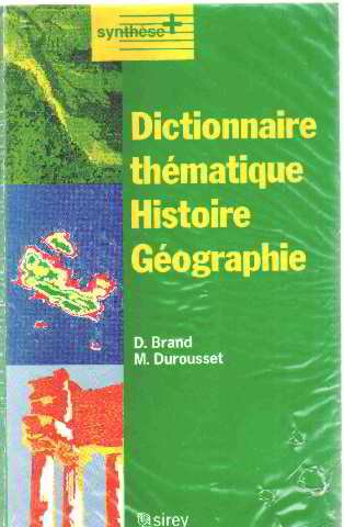 Dictionnaire thématique histoire geographie