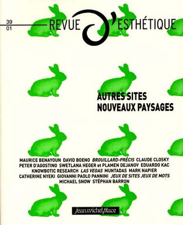 Revue d'esthétique, n° 39. Autres sites, nouveaux paysages