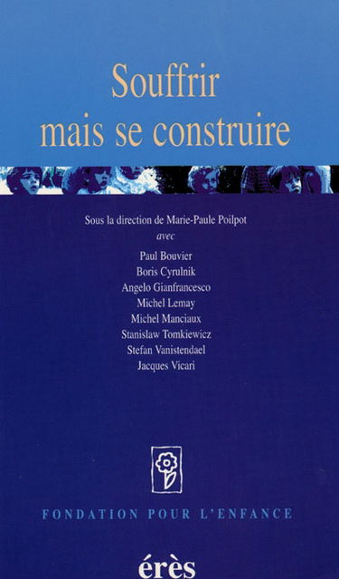 Souffrir mais se construire