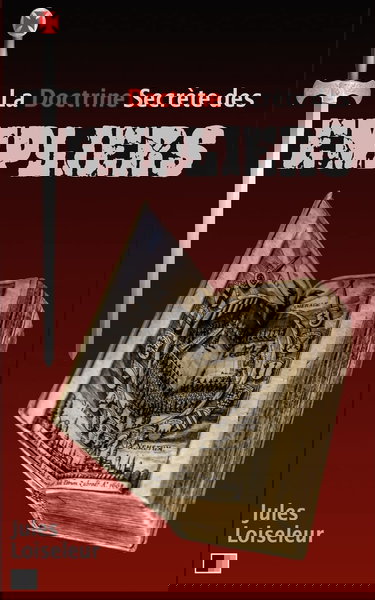 La Doctrine secrète des Templiers