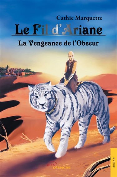 Le Fil d'Ariane : Tome 3 : La Vengeance de l'Obscur