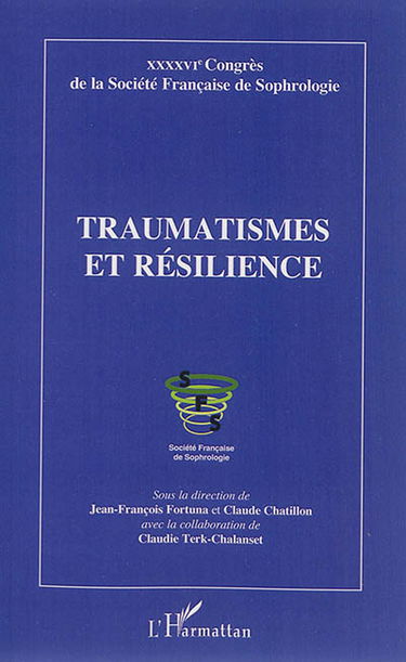 Traumatismes et résilience