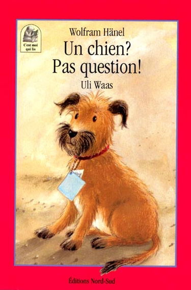 Un chien ? Pas question !