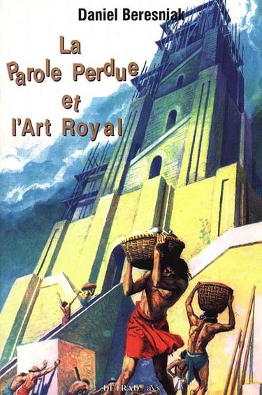 La parole perdue et l'art royal