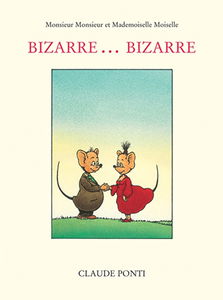 Monsieur Monsieur et Mademoiselle Moiselle. Vol. 1999. Bizarre, bizarre