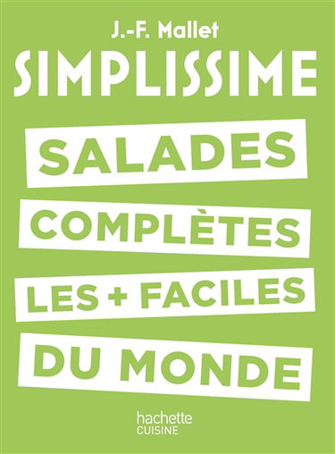 Simplissime : salades complètes les plus faciles du monde