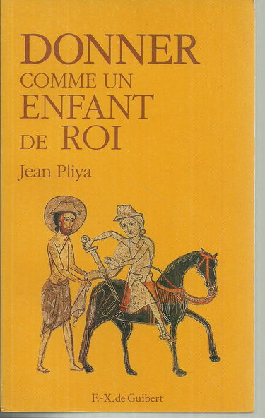 Donner comme un enfant de roi: Pratique de la dîme, secret d'abondance et de prospérité, chemin de renouveau évangélique