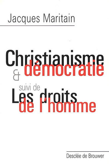 Christianisme et démocratie. Les droits de l'homme