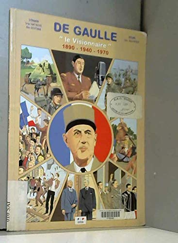 De Gaulle : 1890-1940-1970