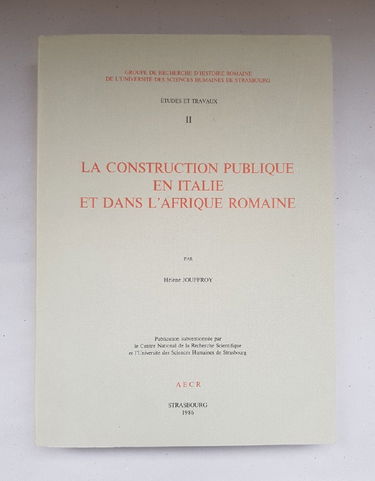 La construction publique en Italie et dans l'Afrique romaine