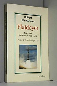 Plaidoyer : prévenir la guerre nucléaire