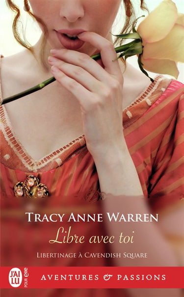 Libertinage à Cavendish Square. Vol. 3. Libre avec toi