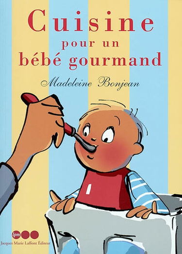 Cuisine pour bébé gourmand