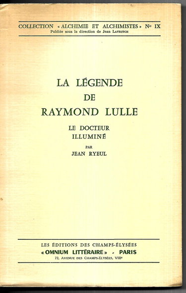 Couverture de LA LEGENDE DE RAYMOND LULLE, LE DOCTEUR ILLUMINE