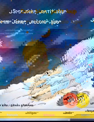 Dors bien, petit loup – Dormi bene, piccolo lupo (français – italien): Livre bilingue pour enfants à partir de 2-4 ans, avec livre audio MP3 à télécharger