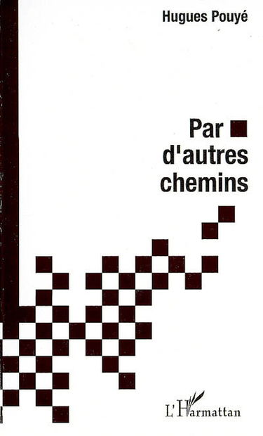 Par d'autres chemins
