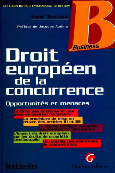 Droit européen de la concurrence : opportunités et menaces