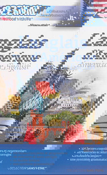 L'anglais d'Amérique : débutants & faux-débutants : niveau atteint B2. American English