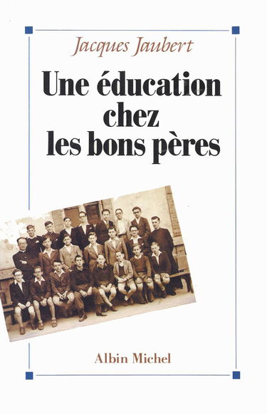 Une Education chez les bons pères