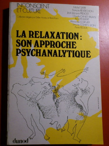 Couverture de La Relaxation, son approche psychanalytique