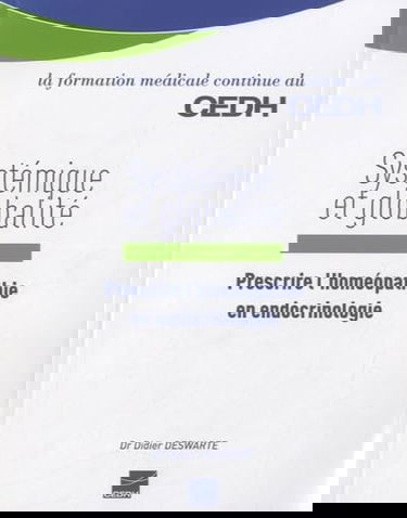 Systémique et globalité : Prescrire l'homéopathie en endocrinologie