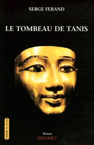 Le tombeau de Tanis