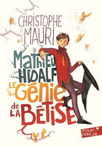 Mathieu Hidalf. Le génie de la bêtise