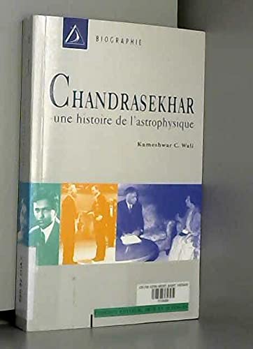 Chandrasekhar, la naissance de l'astrophysique