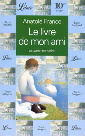 Le livre de mon ami : et autres nouvelles