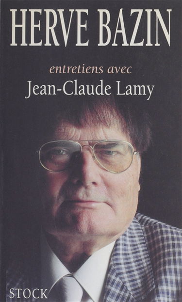 Entretiens avec Hervé Bazin