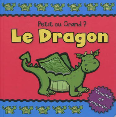 Le dragon : petit ou grand ?