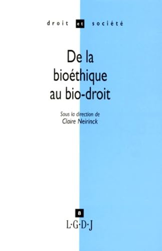 De la bioéthique au biodroit