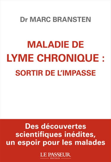 Maladie de Lyme chronique : sortir de l'impasse