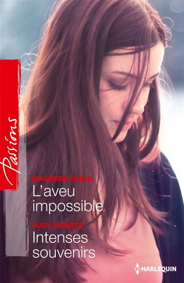 L'aveu impossible. Intenses souvenirs