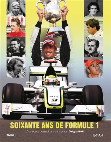 Soixante ans de formule 1 : l'histoire complète vue par le Daily Mail