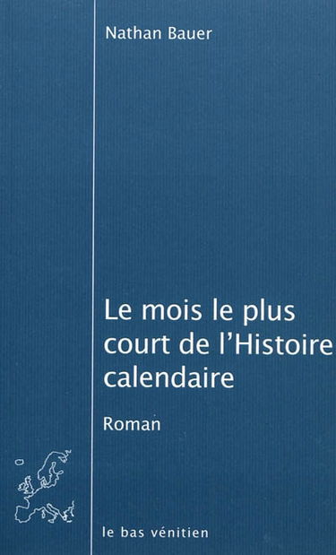 Le mois le plus court de l'histoire calendaire