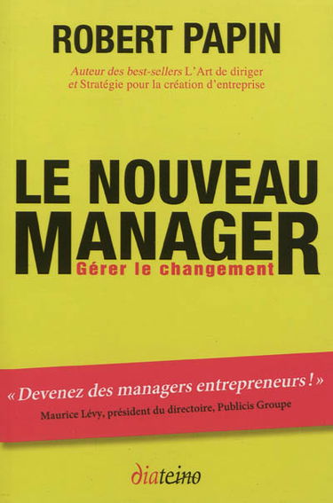 Le nouveau manager : gérer le changement