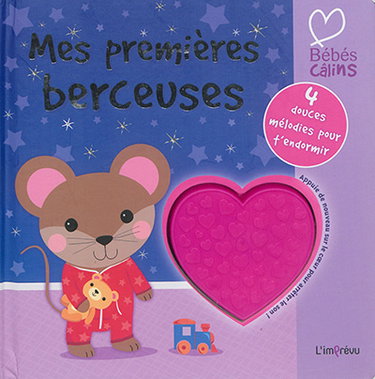 Couverture de Mes premières berceuses : 4 douces mélodies pour t'endormir par L'Imprévu