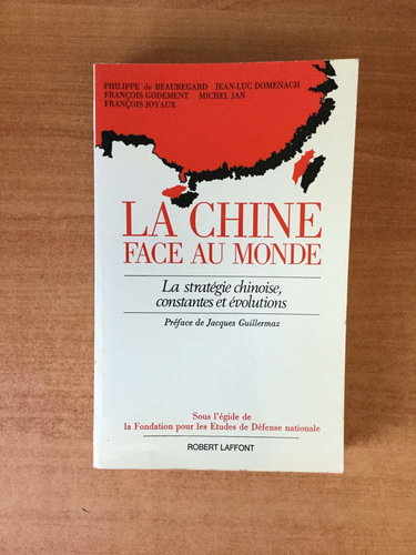 La Chine face au monde : la stratégie chinoise constante et évolutions