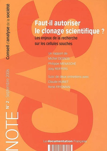 Couverture de Faut-il autoriser le clonage scientifique ? : les enjeux de la recherche sur les cellules souches