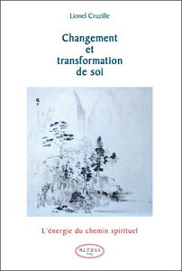 Changement et transformation de soi : l'énergie du chemin spirituel