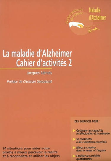 La maladie d'Alzheimer : cahier d'activités 2