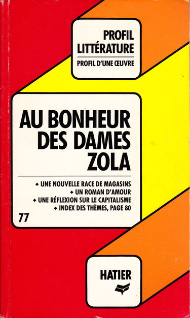 Profil d'Une Oeuvre: Zola: Au Bonheur DES Dames