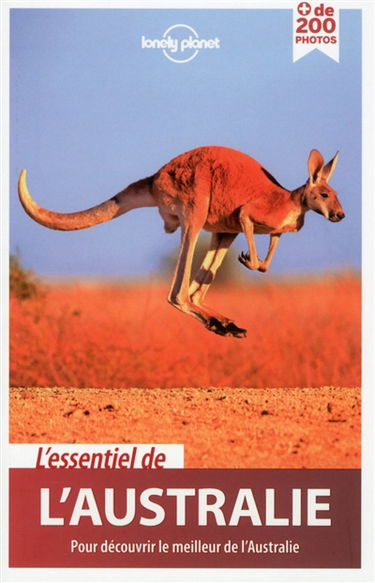 L'essentiel de l'Australie : pour découvrir le meilleur de l'Australie