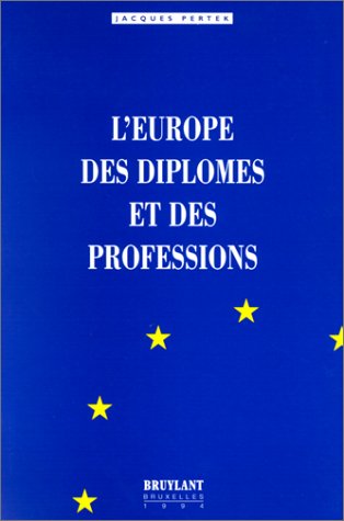 L'Europe Des Diplomes Et Des Professions