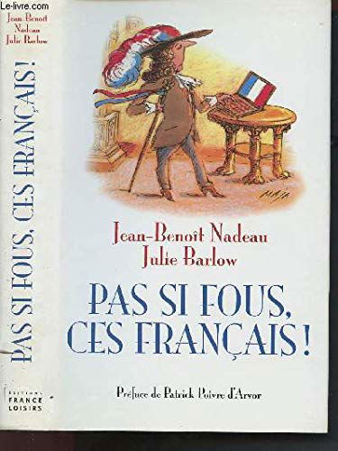 Pas si fous, ces Français !